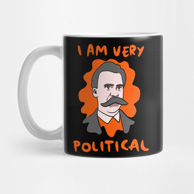 Funny Nietzsche I Am Very Political by isstgeschichte